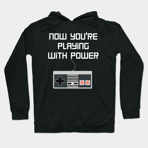 Now you’re playing with POWER!! Hoodie by Buffalo Tees